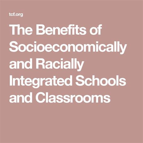 The Benefits of Socioeconomically and Racially Integrated School